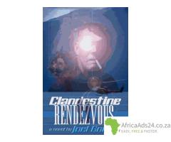 CLANDESTINE RENDEZVOUS a novel by Joel Goulet